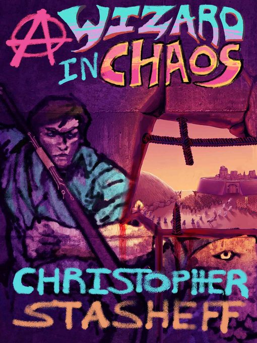 Title details for A Wizard in Chaos by Christopher Stasheff - Available